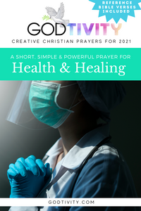 A Prayer For Healing & Health
