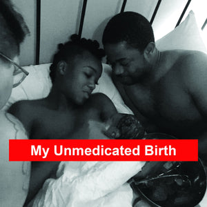 My Unmedicated Birth